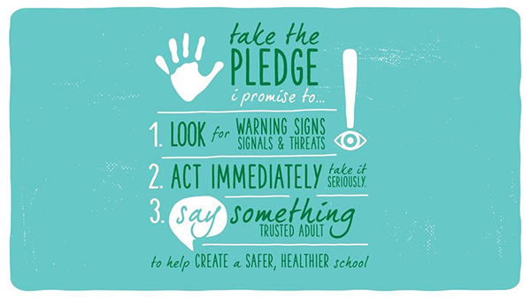 A green graphic with the words take the pledge, look for warning signs, act immediately, say something on it.
