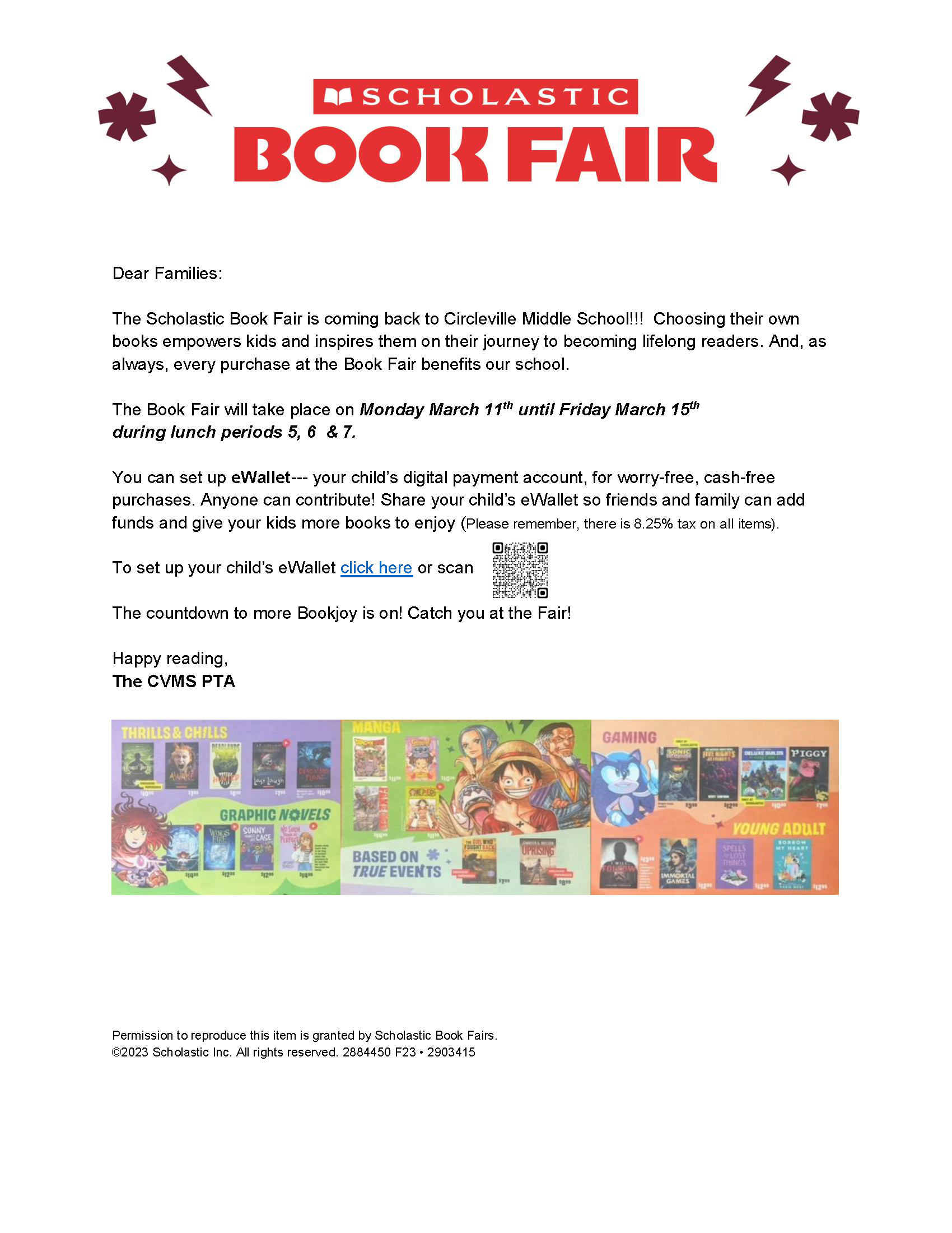 Says Scholastic Book Fair. CVMS Monday march 11 to Friday, March 15.