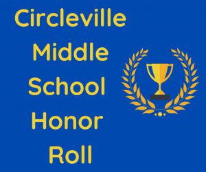 A blue background with gold writing. Says Circleville Middle School Honor Roll. There is a gold cup to the right with golden wheat around it.