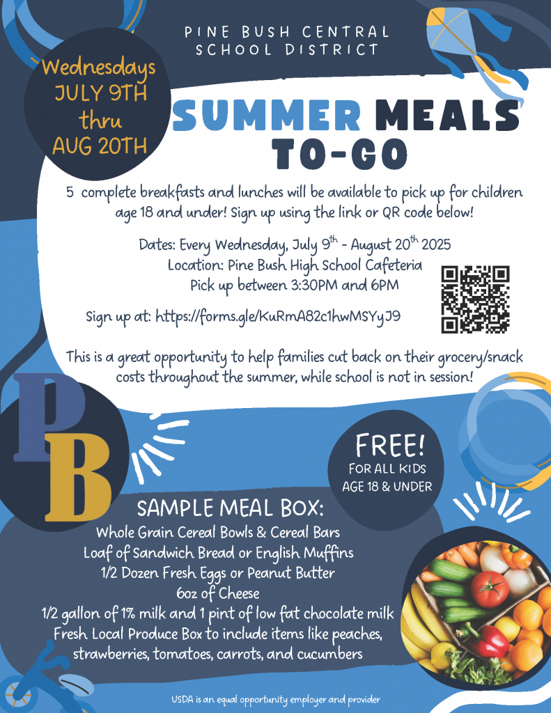 A flyer offering summer meals to go wednesdays July 9 through aug. 20. Pick up at Pine Bush High School cafeteria.