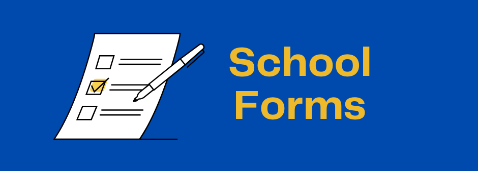 A blue background. On the left it has a white sheet of paper with a box and a check mark in it. a pen is over it too. On the right it says School Forms