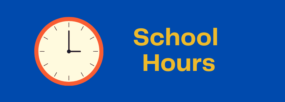 Blue background. On the left there is a clock set at 3 o'clock. on the right in gold it says School Hours.