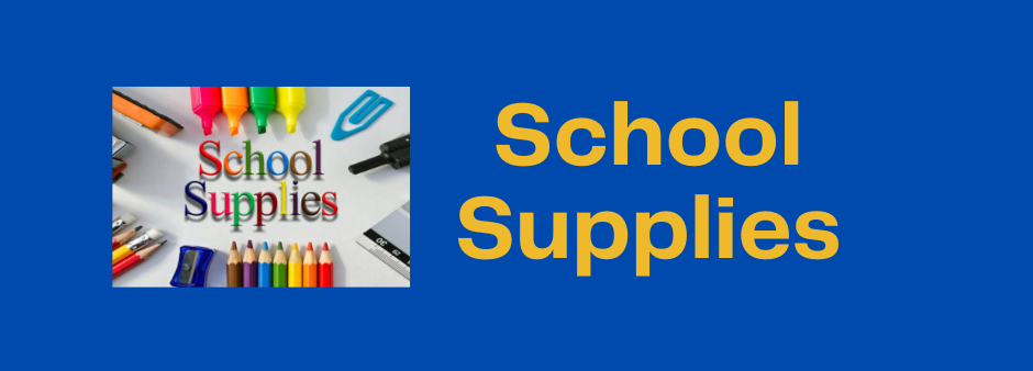 A blue background. on the right is a picture of colored pencils and markers and it says School supplies. On the right, in gold, it says School Supplies.