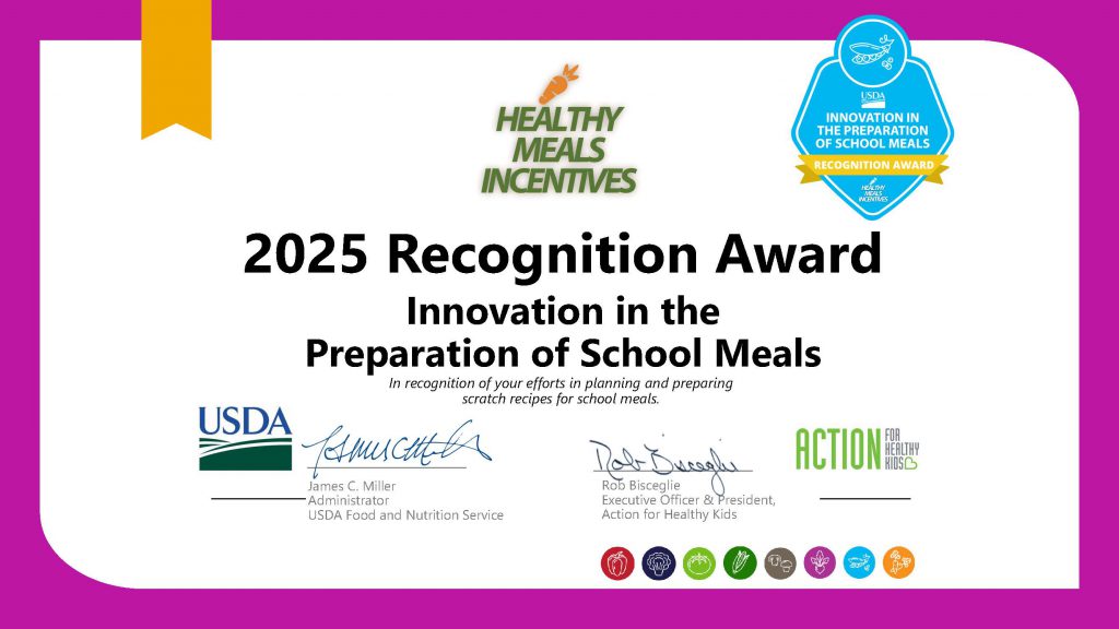 A certificate that says Heallthy Meals Incentives and 2025 Recognition Award Innovation in the Preparation of School Meals.