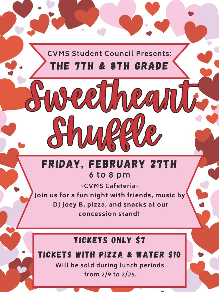 A flyer all pink and red. It says Sweetheart Shuffle Friday, Feb. 27, 6-8 p.m. Tickets will be sold at lunch periods through Feb. 25. $7 or $10 with pizza and water.