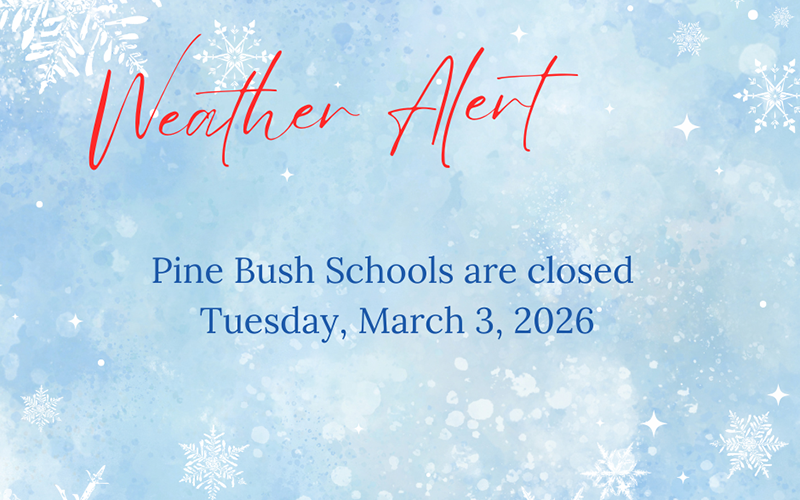 A blue background with snowflakes. It says Weather Alert in red. Pine Bush Schools are closed Tuesday, March 3, 2026