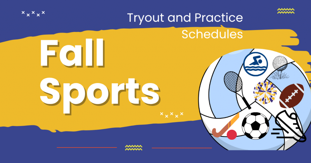 A blue and gold  background. It says Fall Sports Tryout and practice schedule.