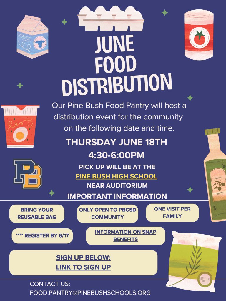 A flyer that says June food distribution. Thursday, June 18, 4:30 - 6 p.m. at Pine bush High School.